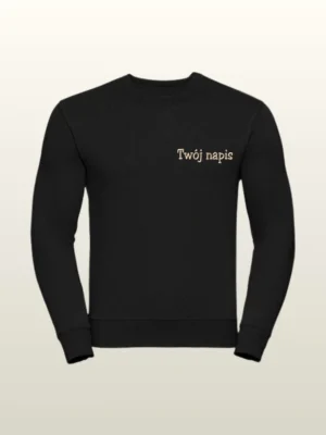 Crewneck z haftem według Twojego projektu - średni rozmiar haftu